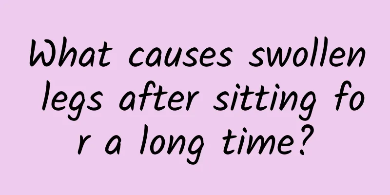 What causes swollen legs after sitting for a long time?