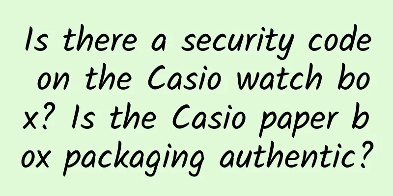Is there a security code on the Casio watch box? Is the Casio paper box packaging authentic?