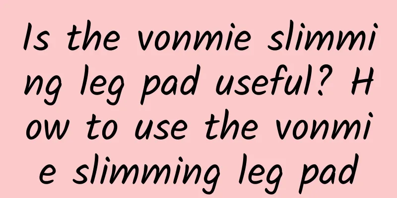 Is the vonmie slimming leg pad useful? How to use the vonmie slimming leg pad