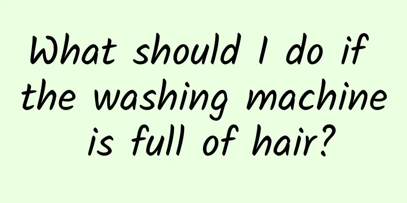 What should I do if the washing machine is full of hair?