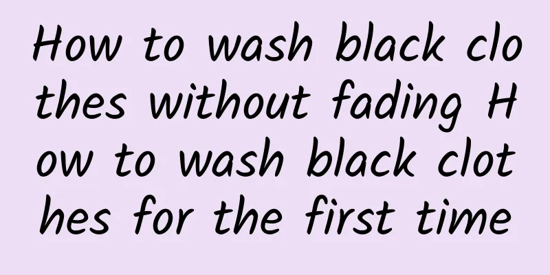 How to wash black clothes without fading How to wash black clothes for the first time
