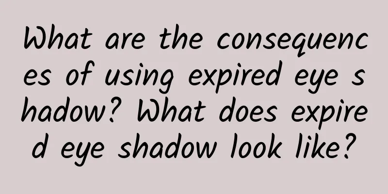 What are the consequences of using expired eye shadow? What does expired eye shadow look like?