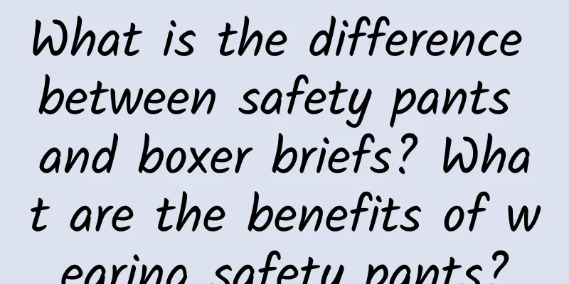 What is the difference between safety pants and boxer briefs? What are the benefits of wearing safety pants?