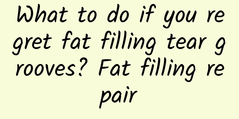 What to do if you regret fat filling tear grooves? Fat filling repair