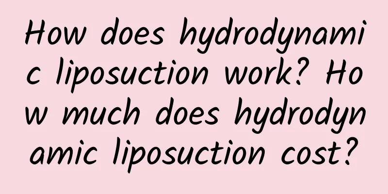 How does hydrodynamic liposuction work? How much does hydrodynamic liposuction cost?