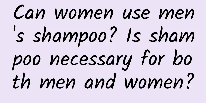 Can women use men's shampoo? Is shampoo necessary for both men and women?