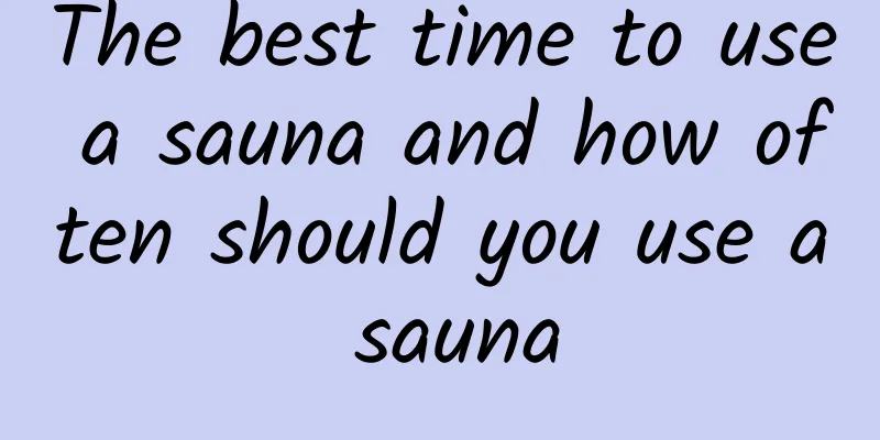 The best time to use a sauna and how often should you use a sauna