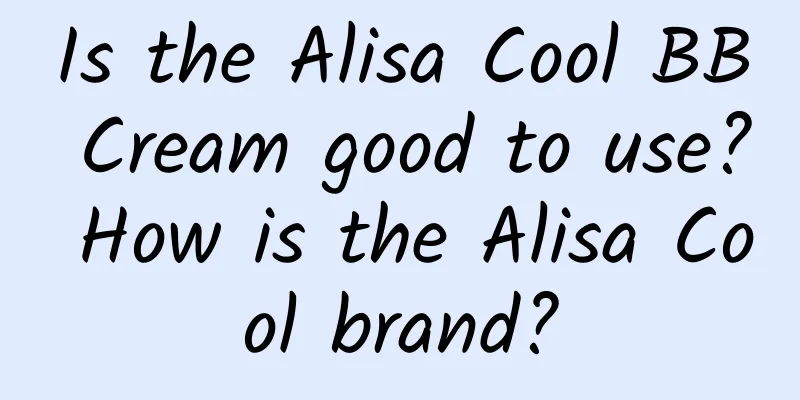 Is the Alisa Cool BB Cream good to use? How is the Alisa Cool brand?