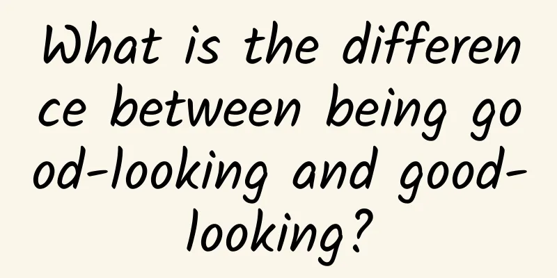 What is the difference between being good-looking and good-looking?