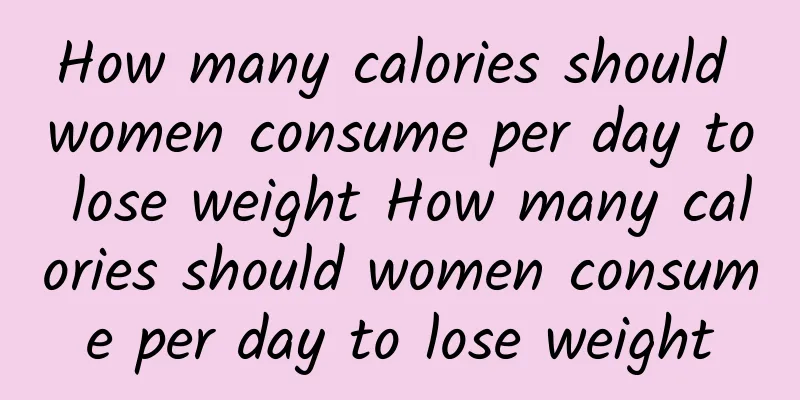 How many calories should women consume per day to lose weight How many calories should women consume per day to lose weight