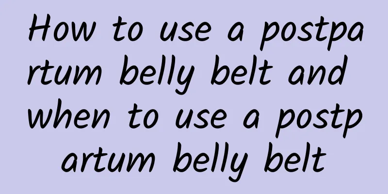How to use a postpartum belly belt and when to use a postpartum belly belt