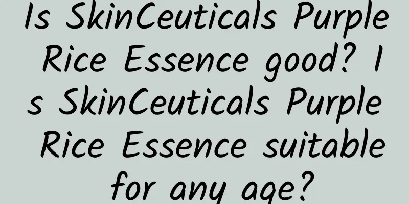 Is SkinCeuticals Purple Rice Essence good? Is SkinCeuticals Purple Rice Essence suitable for any age?