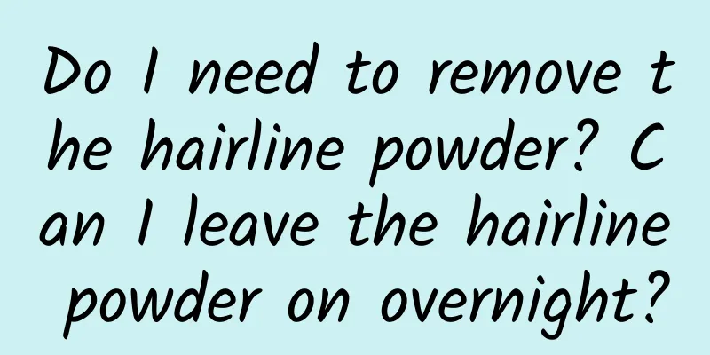 Do I need to remove the hairline powder? Can I leave the hairline powder on overnight?