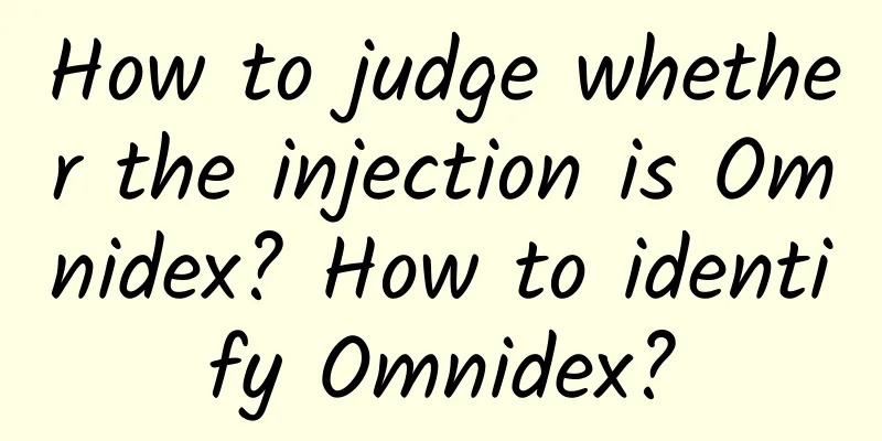 How to judge whether the injection is Omnidex? How to identify Omnidex?