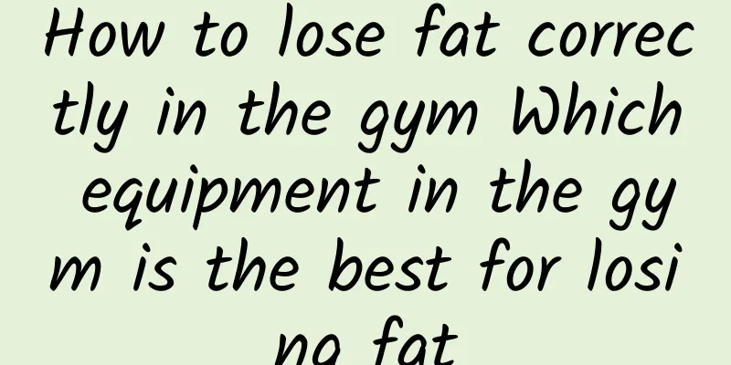 How to lose fat correctly in the gym Which equipment in the gym is the best for losing fat