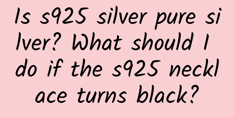 Is s925 silver pure silver? What should I do if the s925 necklace turns black?
