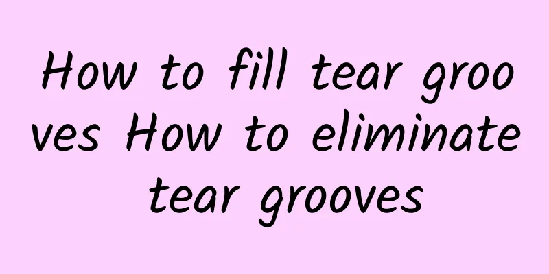 How to fill tear grooves How to eliminate tear grooves