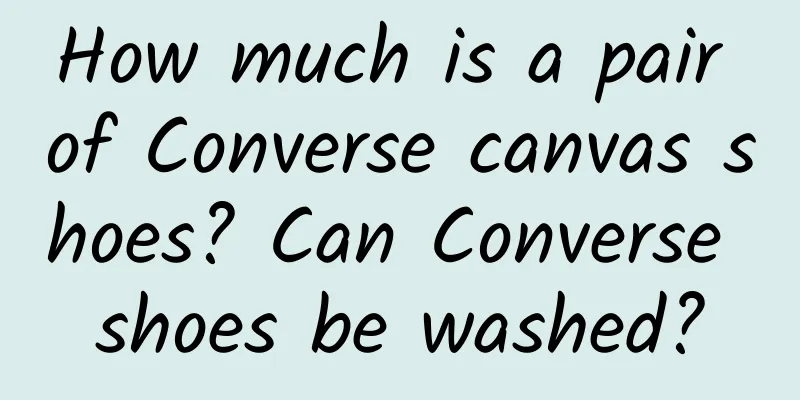 How much is a pair of Converse canvas shoes? Can Converse shoes be washed?