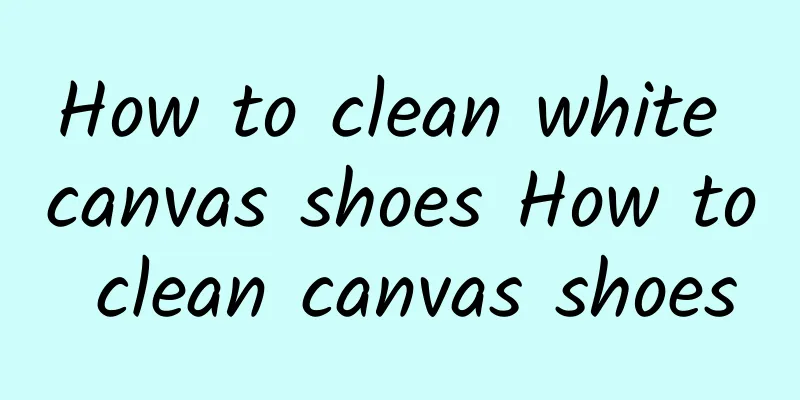 How to clean white canvas shoes How to clean canvas shoes