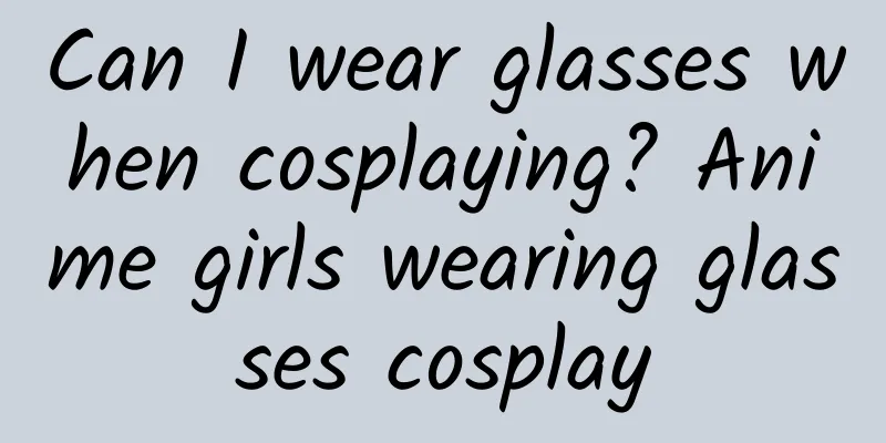 Can I wear glasses when cosplaying? Anime girls wearing glasses cosplay