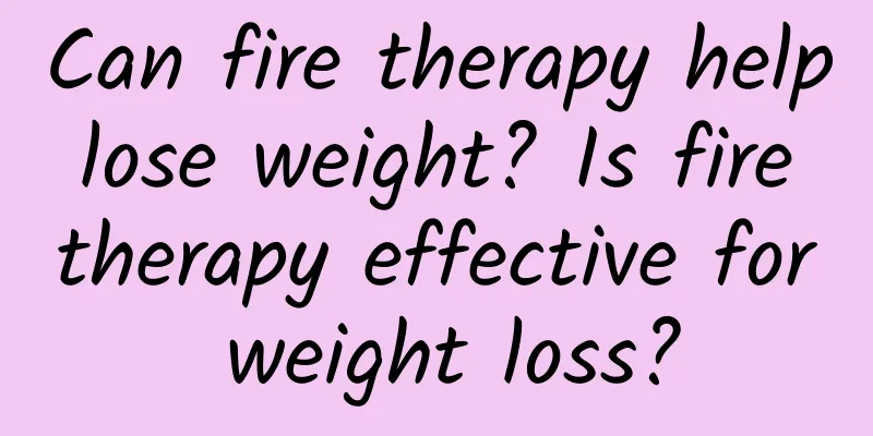 Can fire therapy help lose weight? Is fire therapy effective for weight loss?