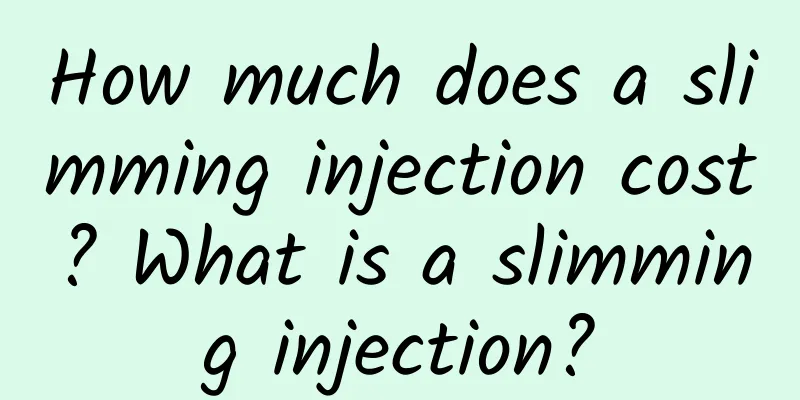 How much does a slimming injection cost? What is a slimming injection?
