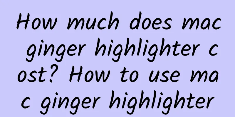 How much does mac ginger highlighter cost? How to use mac ginger highlighter