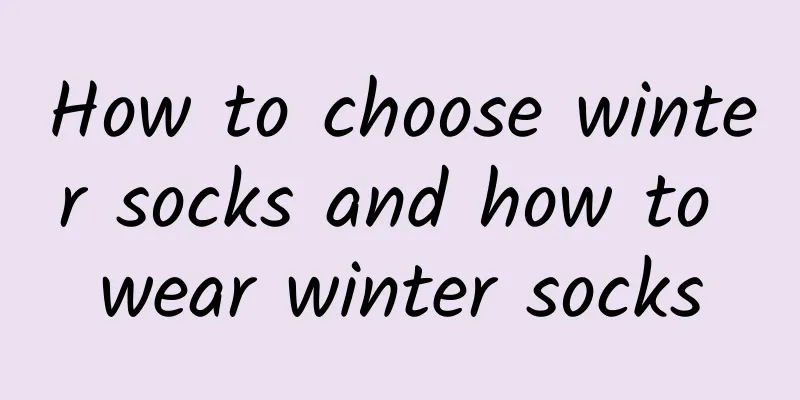 How to choose winter socks and how to wear winter socks
