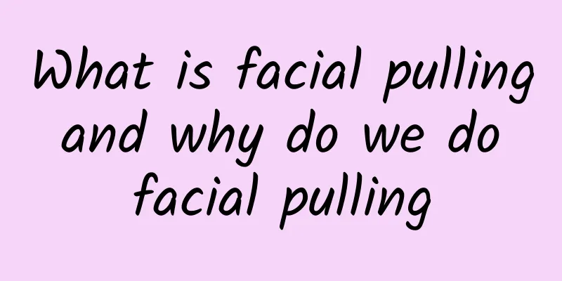 What is facial pulling and why do we do facial pulling