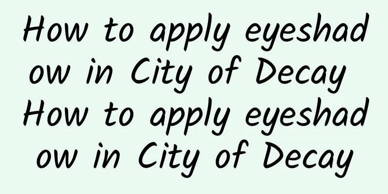 How to apply eyeshadow in City of Decay How to apply eyeshadow in City of Decay