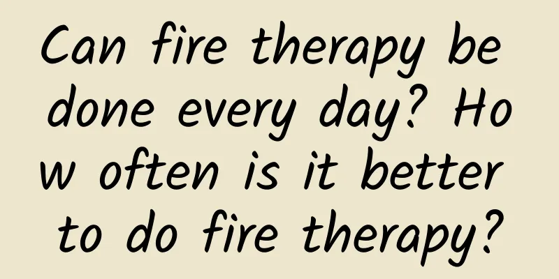 Can fire therapy be done every day? How often is it better to do fire therapy?