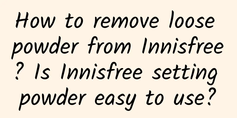 How to remove loose powder from Innisfree? Is Innisfree setting powder easy to use?