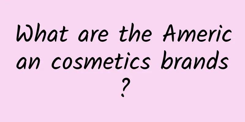 What are the American cosmetics brands?