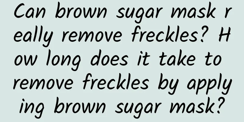 Can brown sugar mask really remove freckles? How long does it take to remove freckles by applying brown sugar mask?