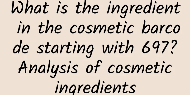 What is the ingredient in the cosmetic barcode starting with 697? Analysis of cosmetic ingredients