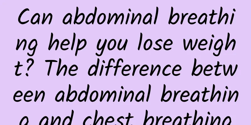 Can abdominal breathing help you lose weight? The difference between abdominal breathing and chest breathing
