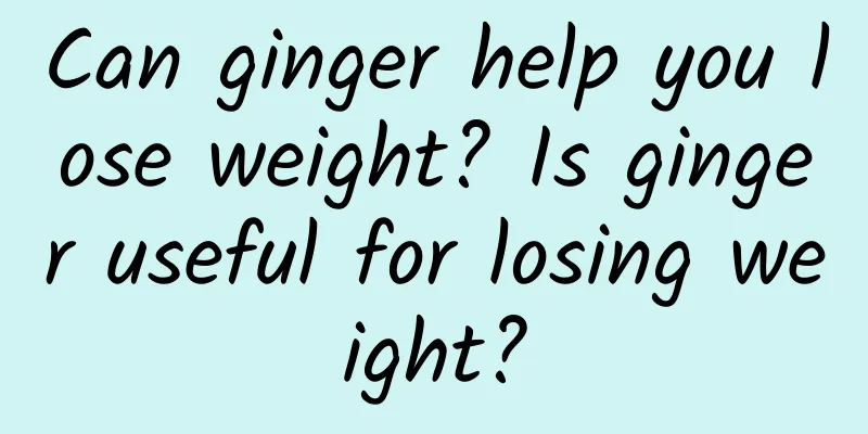 Can ginger help you lose weight? Is ginger useful for losing weight?