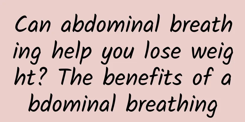 Can abdominal breathing help you lose weight? The benefits of abdominal breathing
