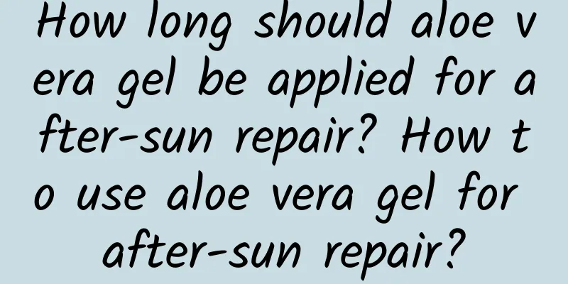 How long should aloe vera gel be applied for after-sun repair? How to use aloe vera gel for after-sun repair?
