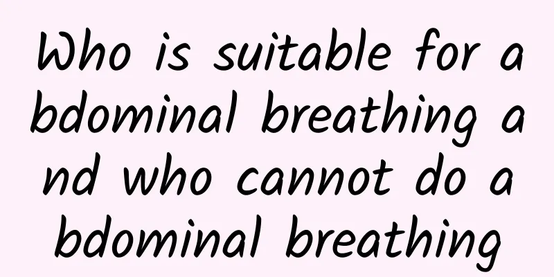 Who is suitable for abdominal breathing and who cannot do abdominal breathing