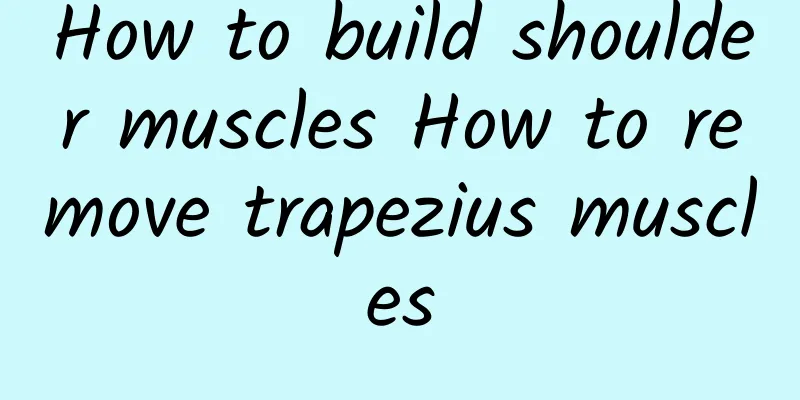 How to build shoulder muscles How to remove trapezius muscles