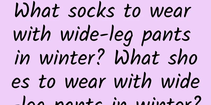 What socks to wear with wide-leg pants in winter? What shoes to wear with wide-leg pants in winter?