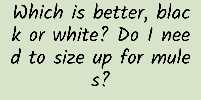 Which is better, black or white? Do I need to size up for mules?
