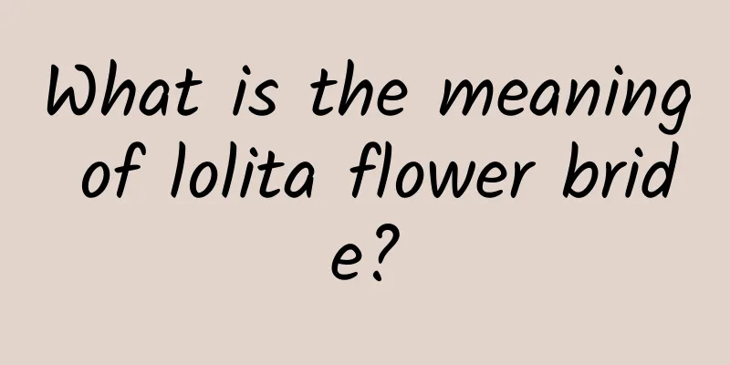What is the meaning of lolita flower bride?