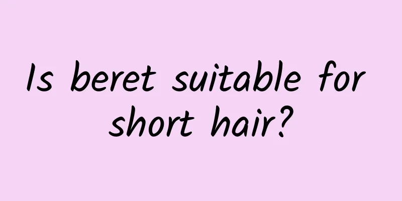 Is beret suitable for short hair?