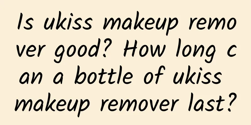 Is ukiss makeup remover good? How long can a bottle of ukiss makeup remover last?