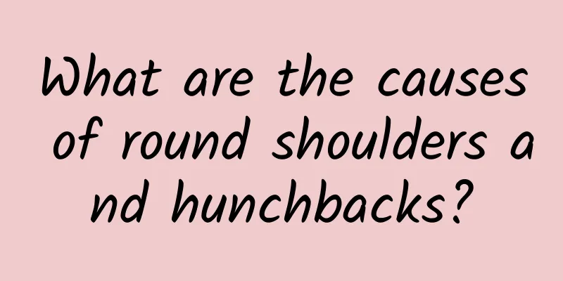 What are the causes of round shoulders and hunchbacks?