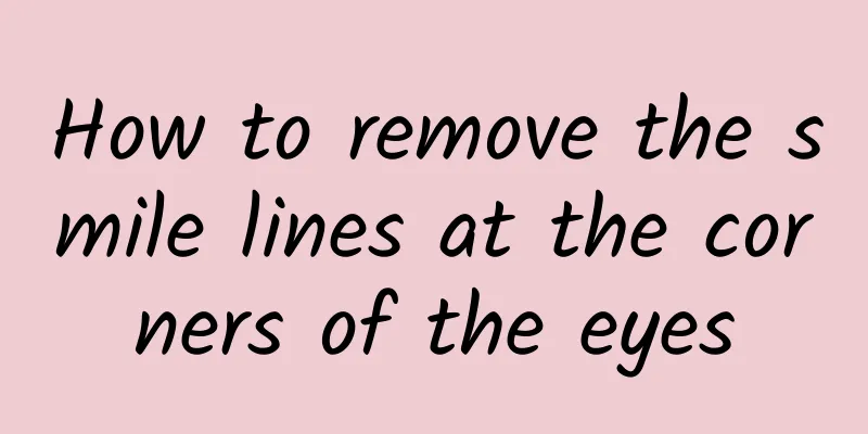 How to remove the smile lines at the corners of the eyes
