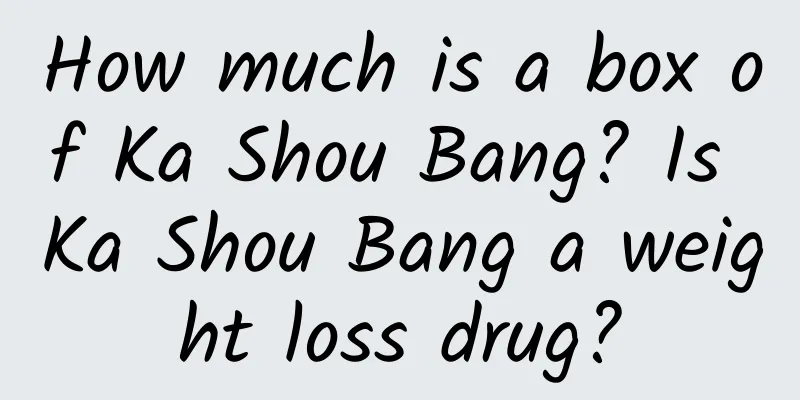 How much is a box of Ka Shou Bang? Is Ka Shou Bang a weight loss drug?