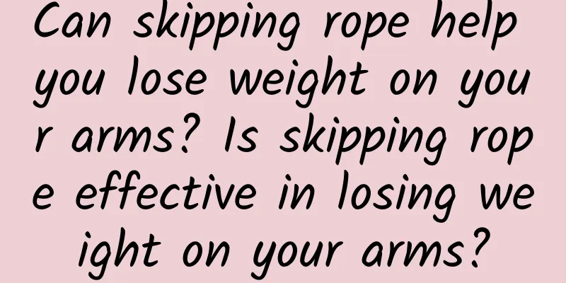 Can skipping rope help you lose weight on your arms? Is skipping rope effective in losing weight on your arms?